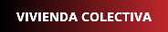 VIVIENDA COLECTIVA