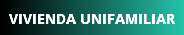 VIVIENDA UNIFAMILIAR
